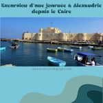 Excursion d’une journée à Alexandrie depuis le Caire